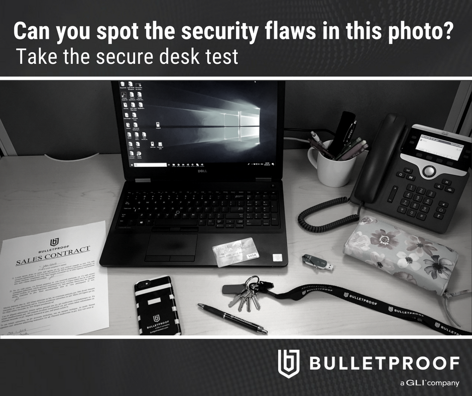 security flaws at your desk you might have missed!